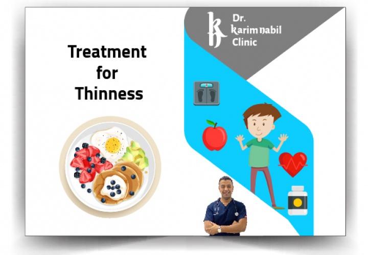 Thinness treatment